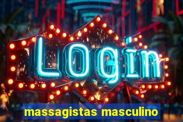 massagistas masculino